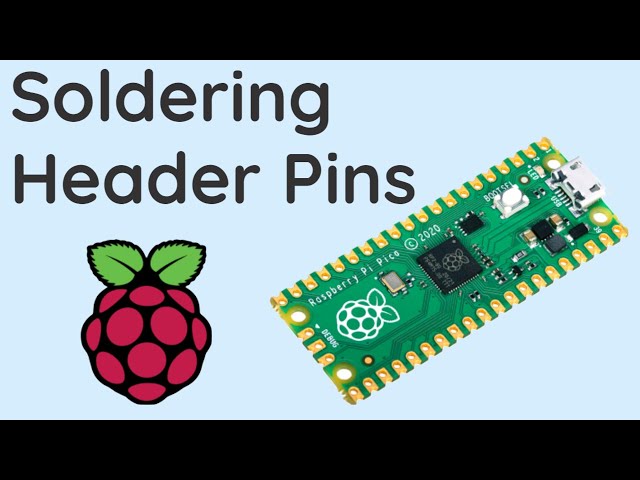 Soldering Header Pins to your Raspberry Pi Pico