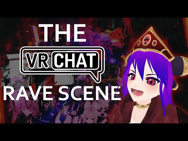 The Virtual Underground: An Introduction to VRChat's Rave Scene