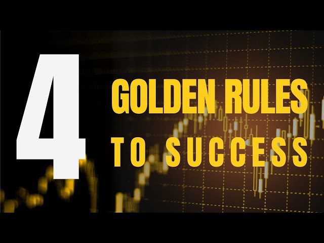 4 GOLDEN RULES