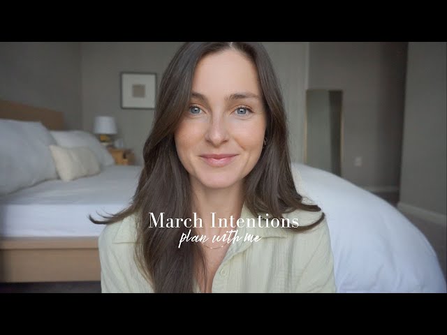 March Intentions | Plan for March with Me 🌼
