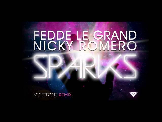 Fedde Le Grand & Nicky Romero - Sparks (Vicetone Remix)