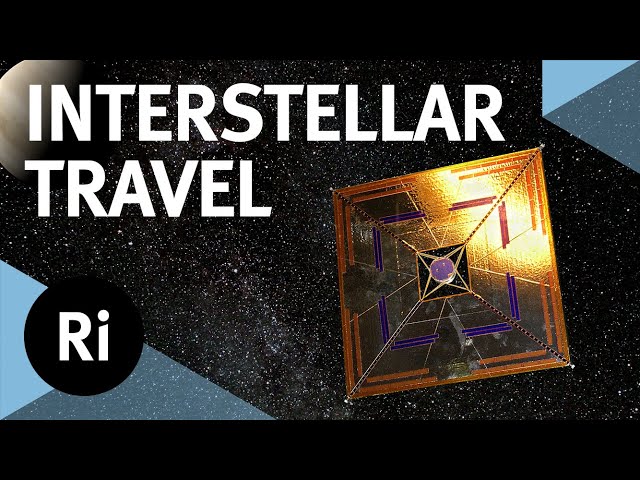 Is interstellar travel possible? – with Les Johnson