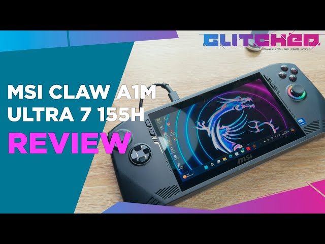 MSI Claw A1IM Ultra 7 155H Review - Paying More For Less