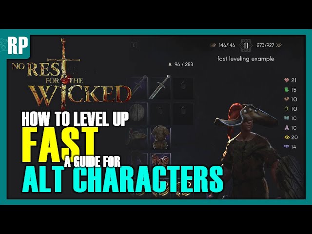 How to level up alts fast in No Rest for the Wicked