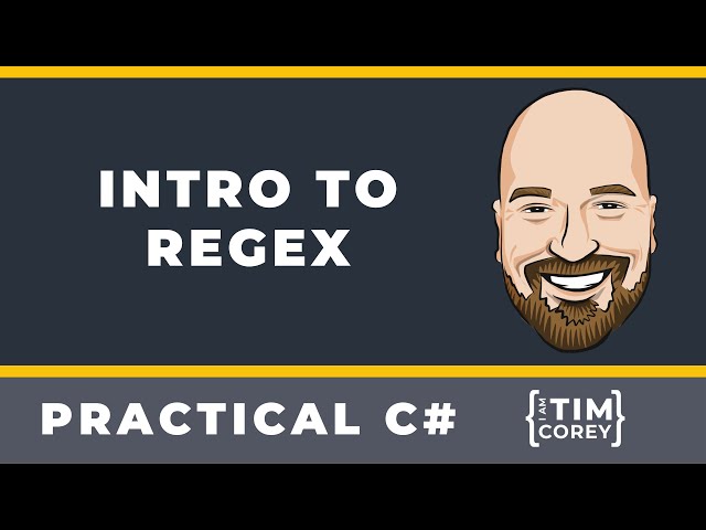 Intro to Regular Expressions - How to use Regex in C#