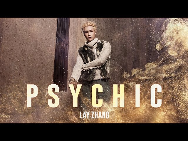 LAY - Psychic (Official Music Video)