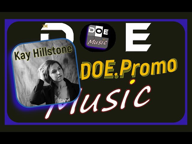 KAY HILLSTONE ~~ Song WALK OUT (DOE.Promo)