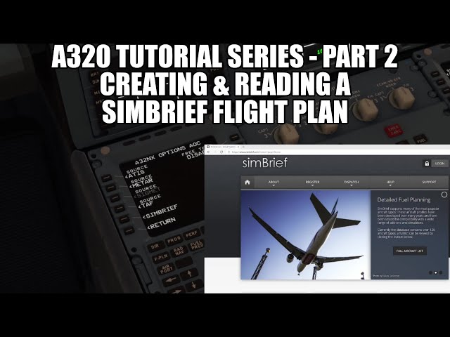MSFS 2020 A320 - SimBrief Flight Planning & Understanding the OFP | Tutorial Series Part 2