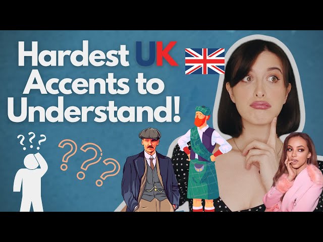 The 5 Hardest British Accents to Understand!