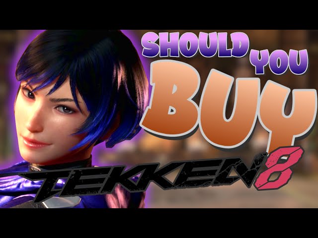 Should You Buy Tekken 8?