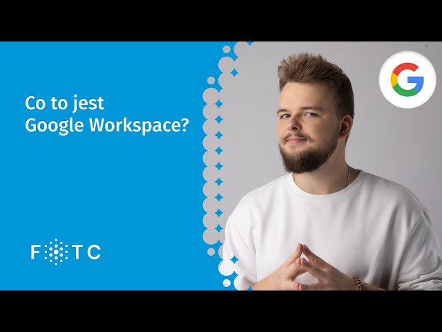 Google Workspace – co to jest i jak usprawnia pracę w firmie?