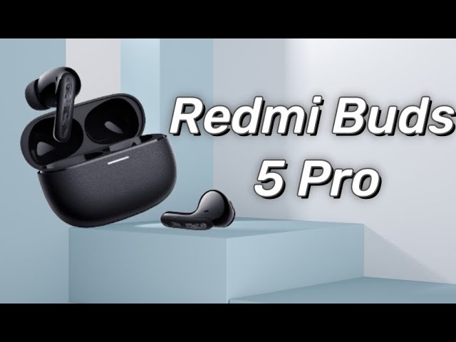 Redmi Buds 5 Pro Compared Review