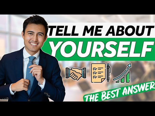 The Most Common Interview Question: Tell Me About Yourself