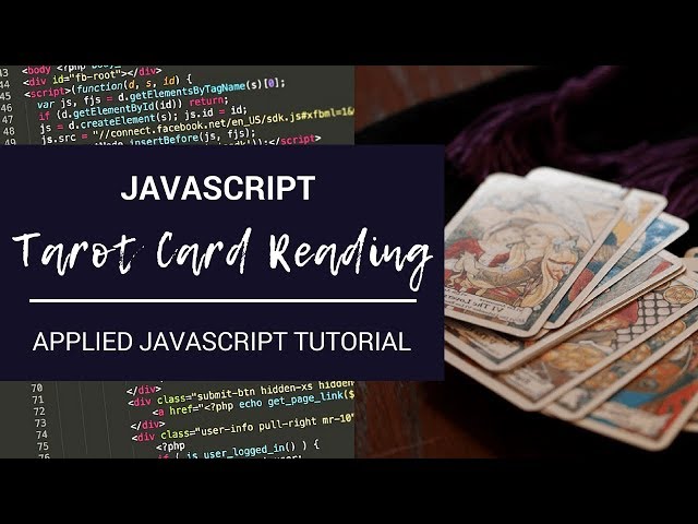 JavaScript Tutorial: Dealing Tarot Cards Using An Array of Objects
