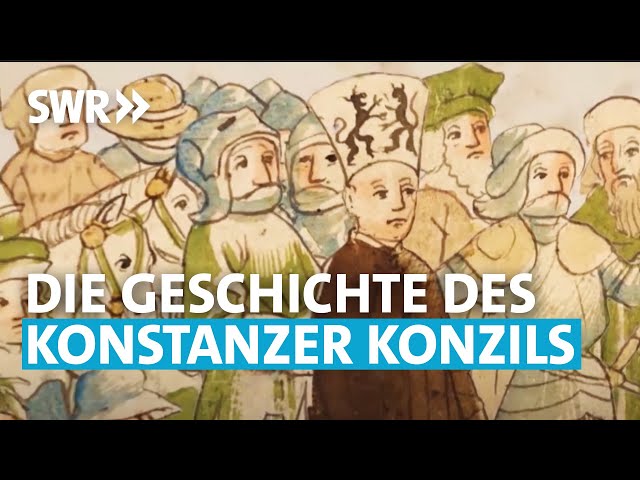 Konzilsgeschichte: Was war los beim Konstanzer Konzil? | SWR Mittelalter im Südwesten