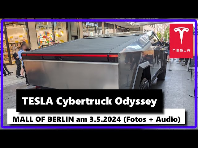 TESLA Cybertruck Odyssey in der Mall of Berlin (Fotos + Kommentar)