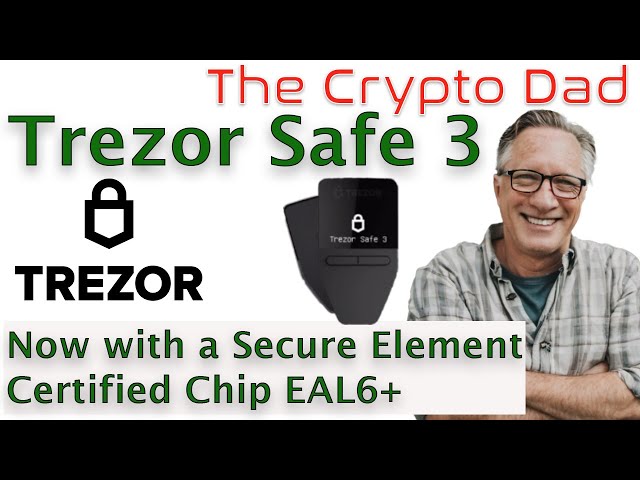 CryptoDad's Ultimate Guide to Trezor Safe 3: Unboxing, Setup, and Secure Crypto Transfers 🛡️💼