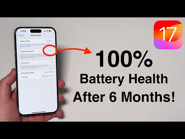 100% iPhone Battery Health After 6 Months - Here's How in iOS 17!