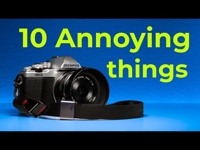 Olympus Cameras - [10 Annoying Things!]