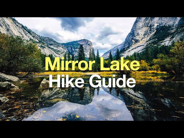 Mirror Lake Trail Yosemite (Trail Guide)
