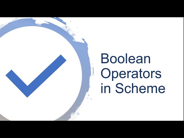Boolean Operators in Scheme - and, or, xor, & not