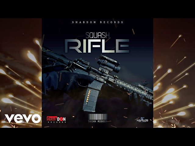 Squash - Rifle (Official Audio)