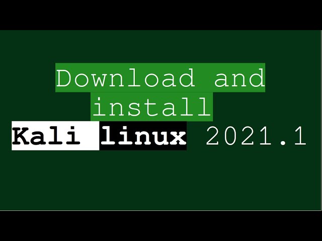 Download and install Kali linux 2021.1 full step by step procedure.