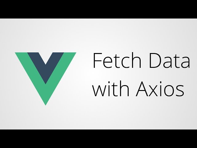 Vue.js with axios: Fetching External Data Using AJAX