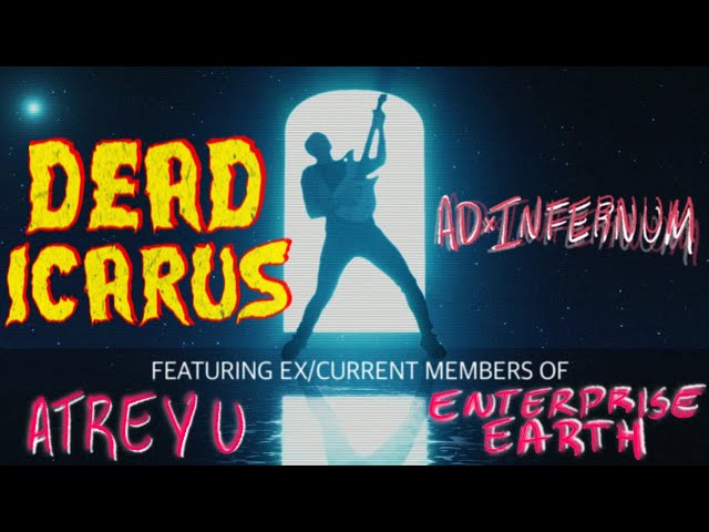 Dead Icarus - Ad Infernum - Official Video feat ex Atreyu Enterprise Earth White Chapel #metalcore