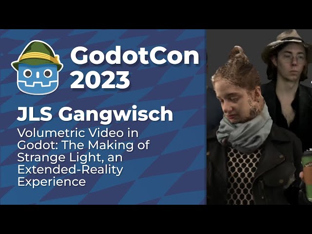 JLS Gangwisch: Volumetric Video in Godot: The Making of Strange Light, an Extended-Reality Experienc
