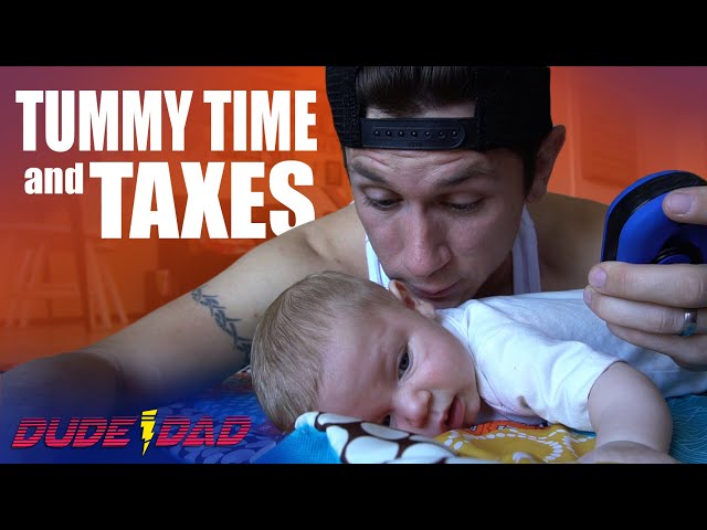 Tummy Time and Taxes! - 18