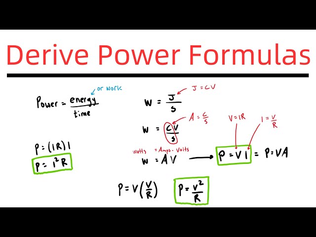 Deriving The Three Power Formulas For Electric Circuits