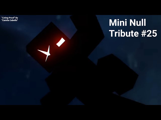 Mini Null Tribute #25 - Living Proof