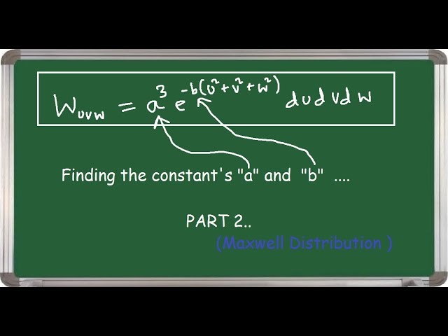 Maxwell's distribution part 2 (finding constants)