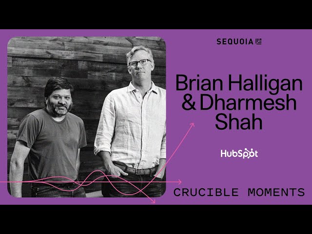 HubSpot ft. Brian Halligan & Dharmesh Shah - How an underdog helped invent modern marketing