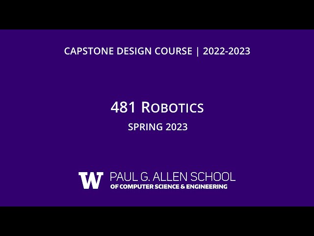 Robotics Capstone, CSE 481, Spring 2023