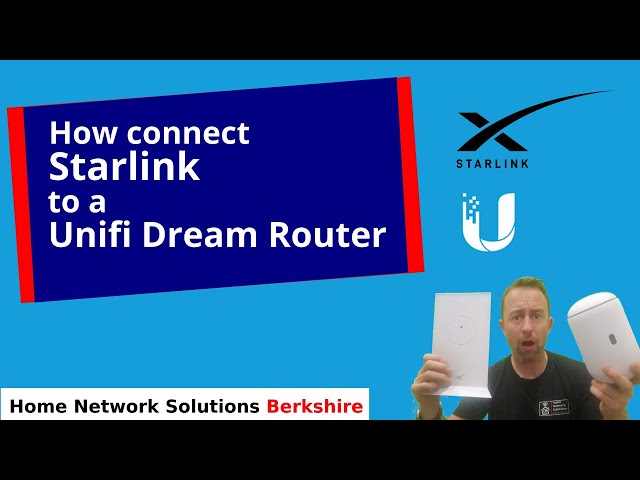 How to connect Starlink to a Unifi Dream Router (Dream Machine)