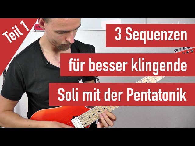 E-Gitarre Lernen - 3 Sequenzen für interessantere Pentatonik Läufe Teil 1 - Sequenzen