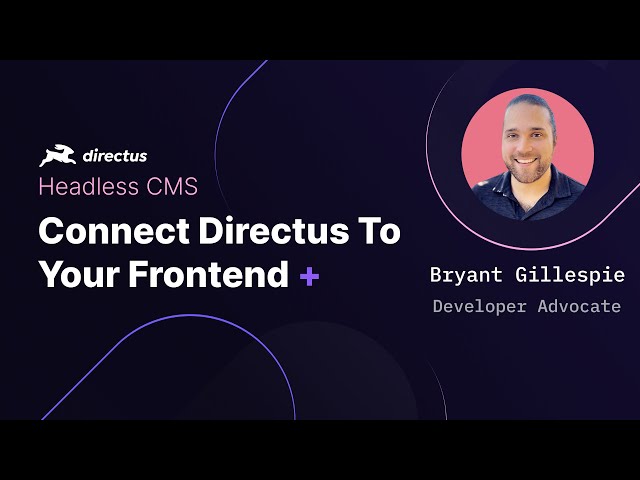 Lesson 6 - Connect Your Frontend to Directus - Onboarding