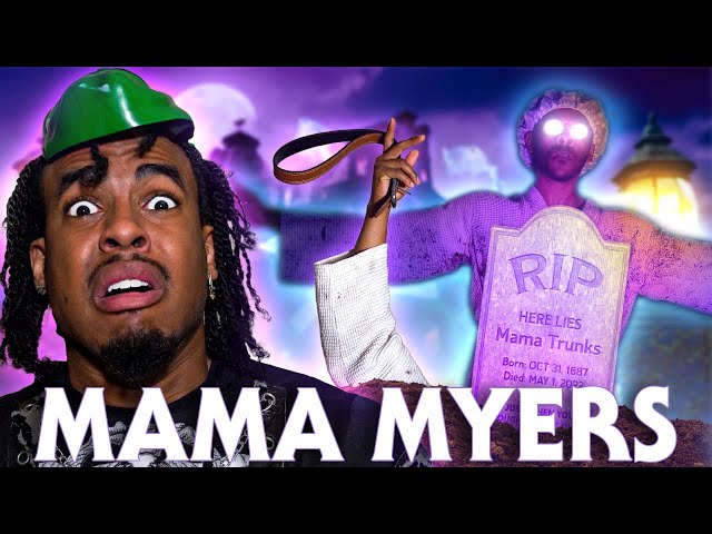 Mama Myers: The Movie
