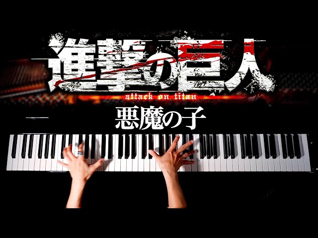 Akuma no Ko - Attack on Titan The Final Season ED -  Sheet Music - Ai Higuchi - Piano cover-CANACANA