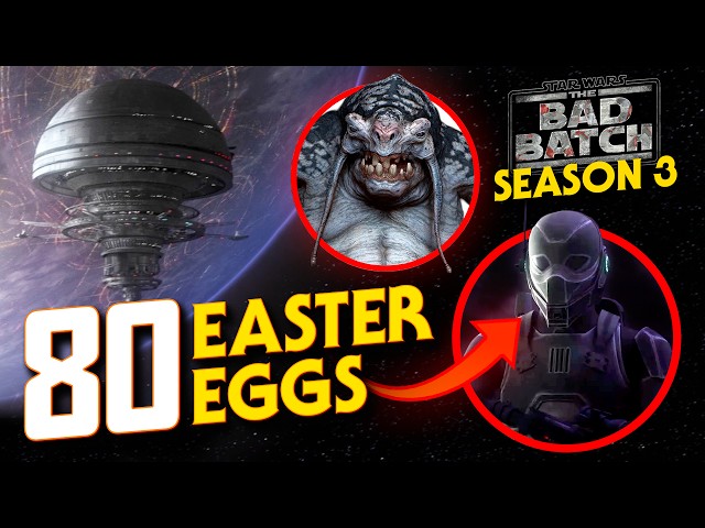 The Bad Batch Season Three - 80 Star Wars Easter Eggs and Connections You May Have Missed