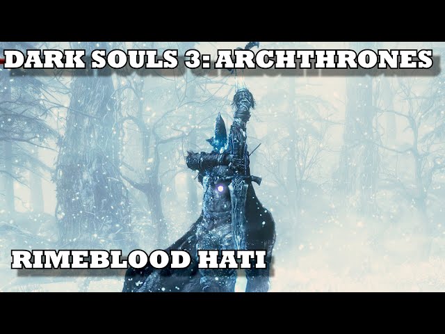 Dark Souls 3 Archthrones mod | Rimeblood Hati boss fight