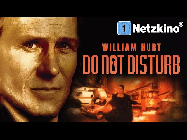 Do not disturb – Zwei Augen zu viel (THRILLER ACTIONFILM mit WILLIAM HURT Filme Deutsch komplett)