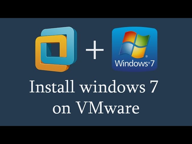 How to install Windows 7 on VMware Workstation 12