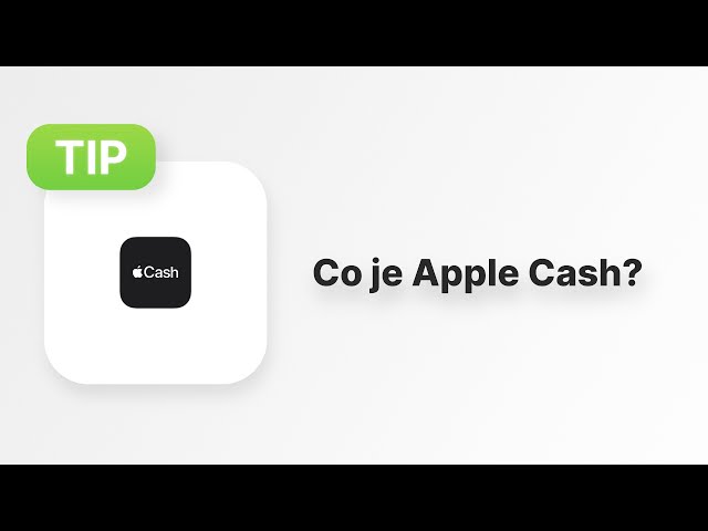 Apple Tip #101: Co je Apple Cash a jak se používá