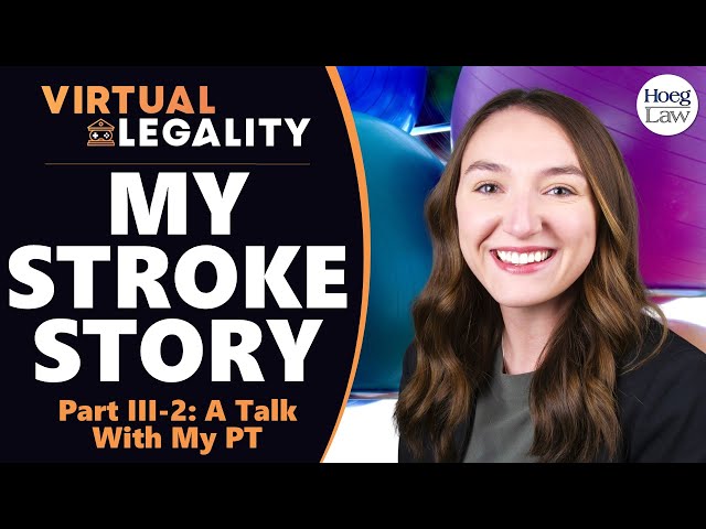 My Stroke Story | PART III-2 - A Talk With My Physical Therapist (PT) (VL Extra)
