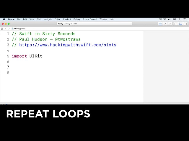 Repeat loops – Swift in Sixty Seconds