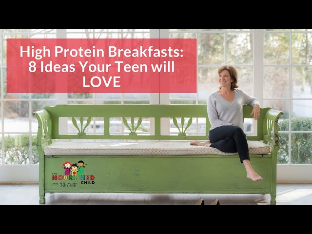 High Protein Breakfasts for Teens: 8 Ideas & Recipes Your Teen Won't be Able to Resist