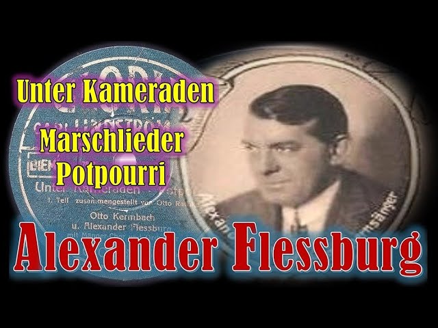 Unter Kameraden (Marschlieder-Potpourri) - Alexander Fleßburg & Otto Kermbach Orchester